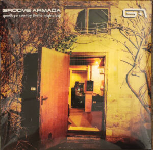 Groove Armada - Goodbye Country (Hello Nightclub) [3LP]