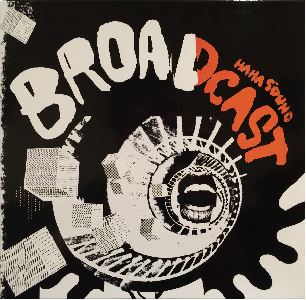 Broadcast - Haha Sound Broadcast - Haha Sound
