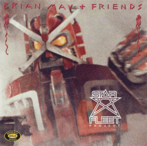 Brian May + Friends - Star Fleet Project