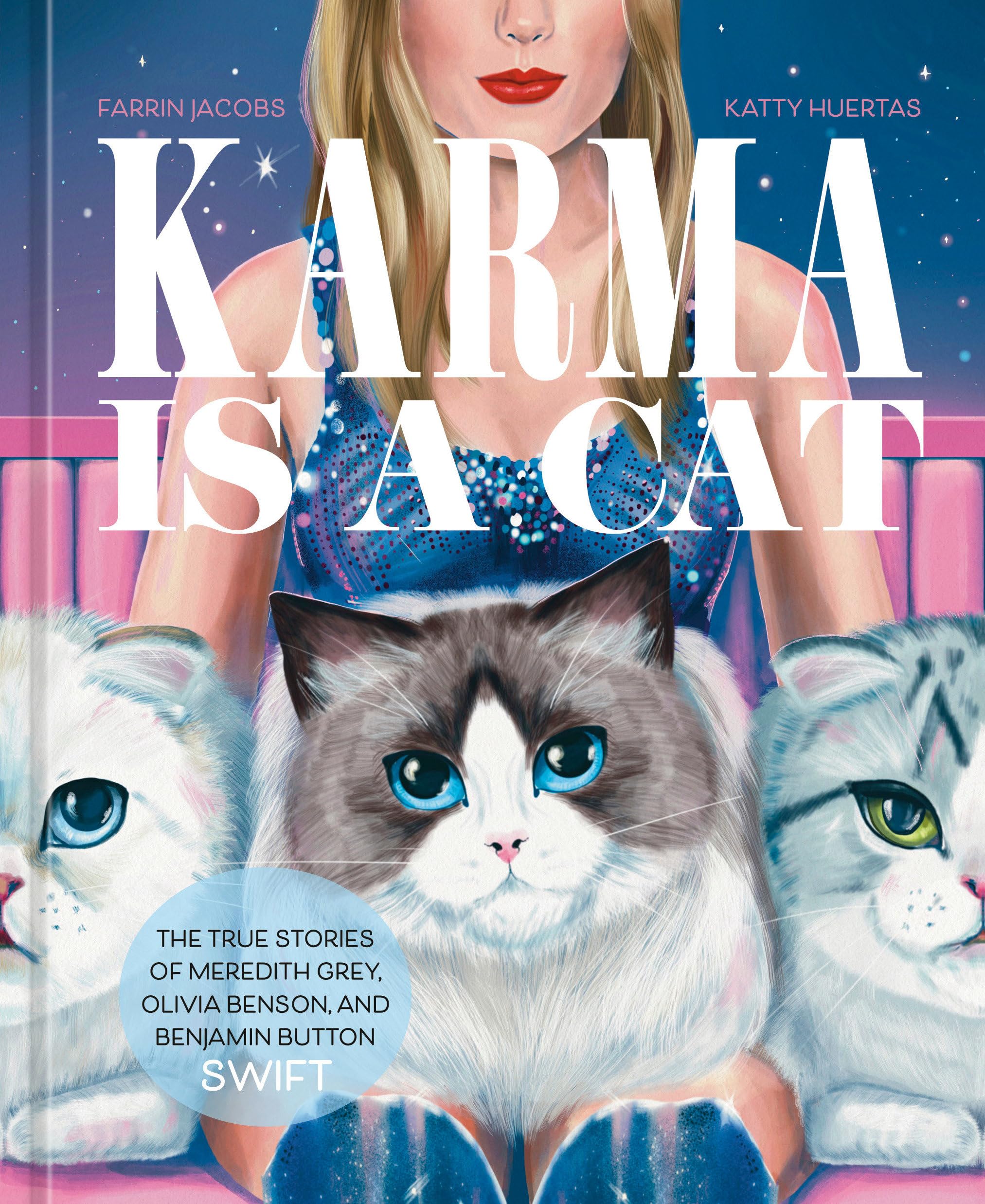 Karma Is a Cat: The True Stories of Meredith Grey, Olivia Benson, and Benjamin Button Swift Karma Is a Cat: The True Stories of Meredith Grey, Olivia Benson, and Benjamin Button Swift