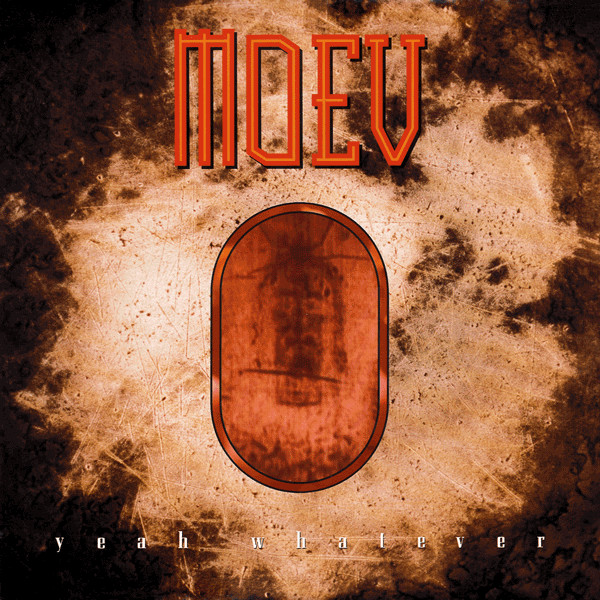 Moev - Yeah Whatever Moev - Yeah Whatever