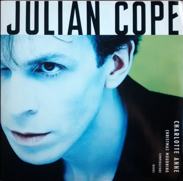 Julian Cope - Charlotte Anne Julian Cope - Charlotte Anne