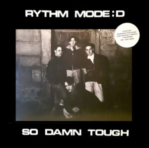 Rhythm Mode:D - So Damn Tough