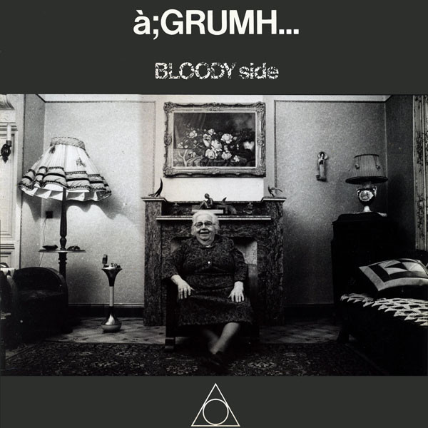 à;GRUMH... - Bloody Side à;GRUMH... - Bloody Side