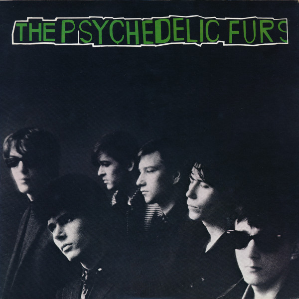 The Psychedelic Furs - The Psychedelic Furs The Psychedelic Furs - The Psychedelic Furs