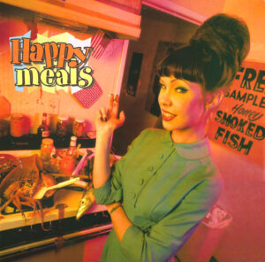 Various - Happy Meals (A Smorgasbord Of My Favorite Songs)
