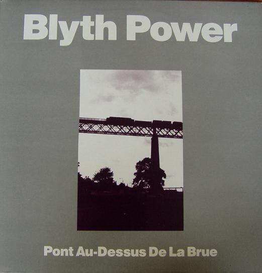 Blyth Power - Pont Au-dessus De La Brue Blyth Power - Pont Au-dessus De La Brue
