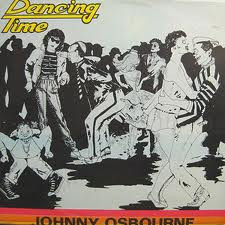 Johnny Osbourne - Dancing Time