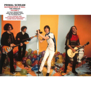 Primal Scream - Maximum Rock 'N' Roll - The Singles Volume 2 [180g][2LP]