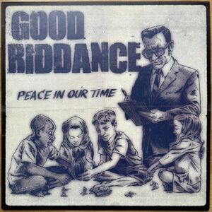 Good Riddance - Peace In Our Time