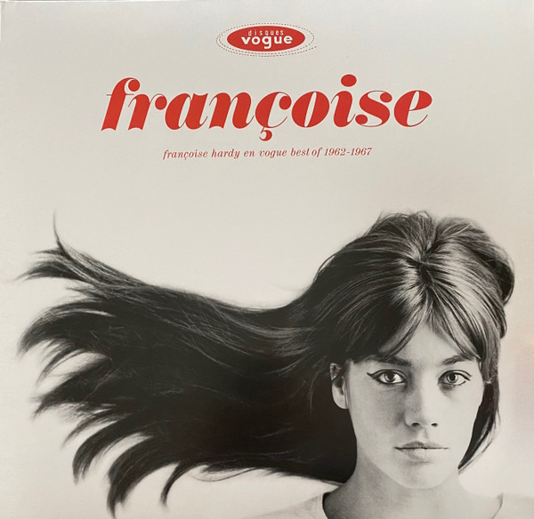Françoise Hardy - Françoise Hardy En Vogue Best Of 1962-1967 Françoise Hardy - Françoise Hardy En Vogue Best Of 1962-1967