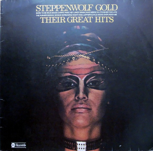 Steppenwolf - Gold (Their Great Hits) Steppenwolf - Gold (Their Great Hits)