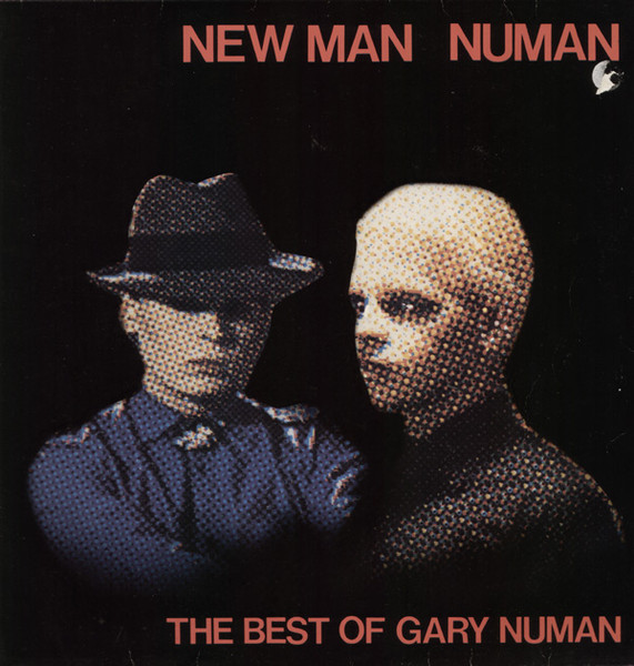 Gary Numan - New Man Numan - The Best Of Gary Numan Gary Numan - New Man Numan - The Best Of Gary Numan