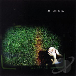 Ed – Mind On Hill