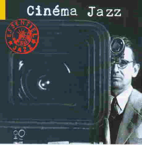 Various - The Essential Cinéma Jazz