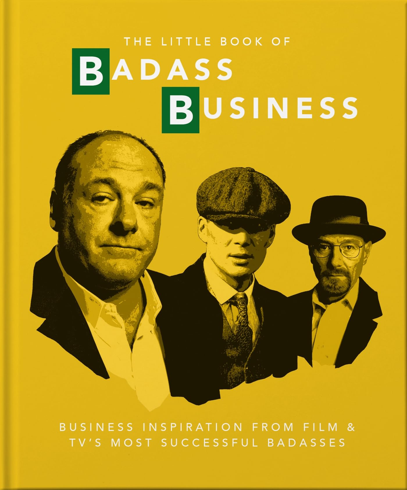 Little Book of Badass Business: Business Inspiration from Film & TVs Most Successful Badasses Little Book of Badass Business: Business Inspiration from Film & TVs Most Successful Badasses