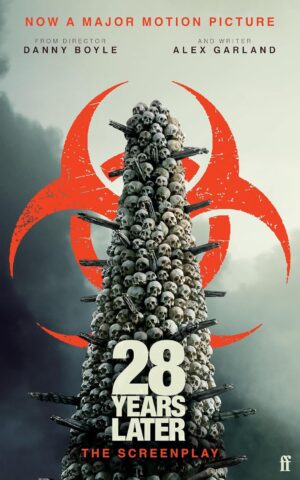 28 Years Later: The Screenplay