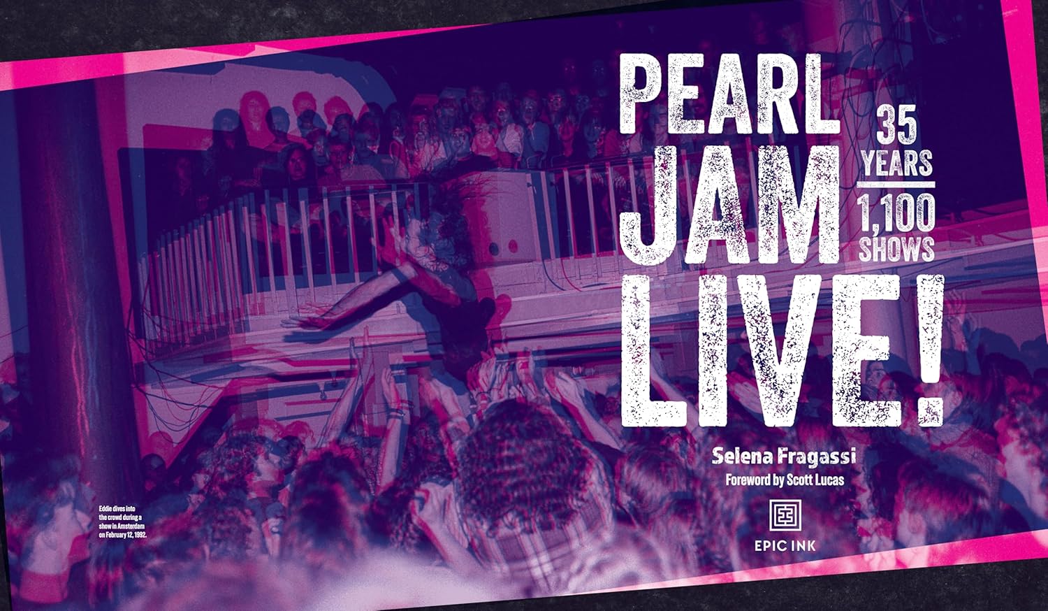 Pearl Jam Live!: 35 Years of Legendary Music and Revolutionary Shows Pearl Jam Live!: 35 Years of Legendary Music and Revolutionary Shows – תמונה 8