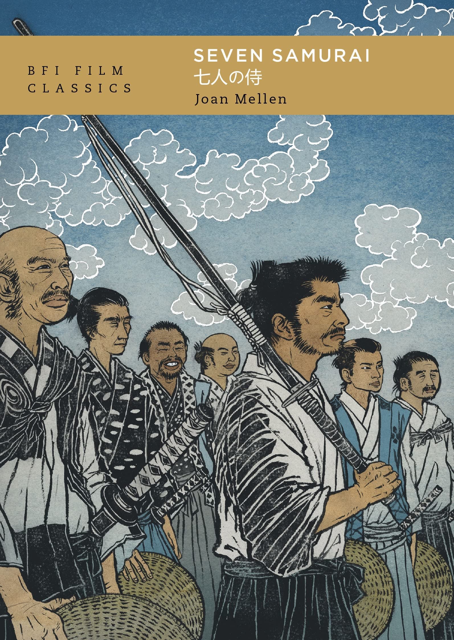 Seven Samurai (BFI Film Classics) Seven Samurai (BFI Film Classics)