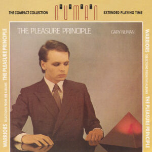 Gary Numan – The Pleasure Principle • Warriors (Selections From The Albums)