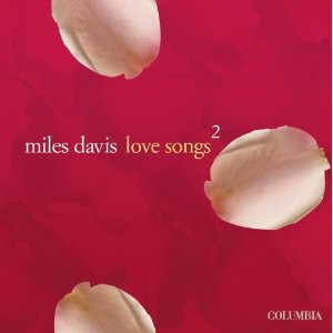Miles Davis – Love Songs 2