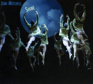Joni Mitchell – Shine
