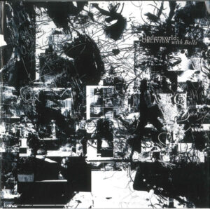 Underworld – Oblivion With Bells