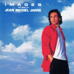 Jean Michel Jarre* – Images (The Best Of Jean Michel Jarre)