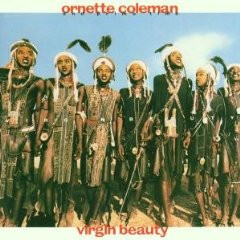 Ornette Coleman And Prime Time – Virgin Beauty