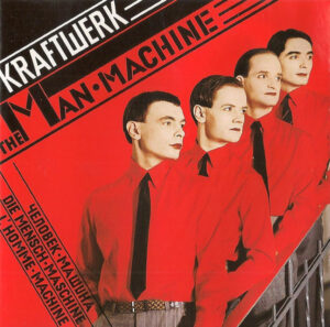 Kraftwerk – The Man•Machine