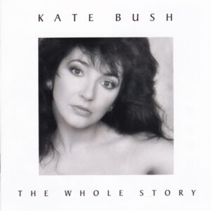 Kate Bush – The Whole Story