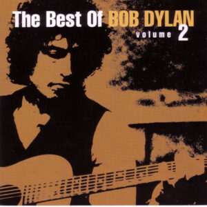 Bob Dylan – The Best Of Bob Dylan Volume 2 [2CD]