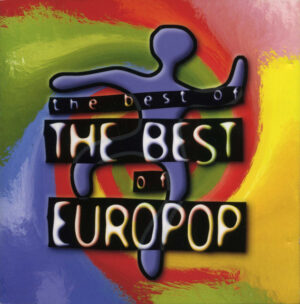 Various – The Best Of The Best Of Europop