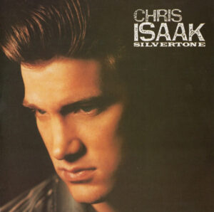 Chris Isaak – Silvertone