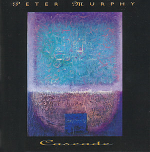 Peter Murphy – Cascade