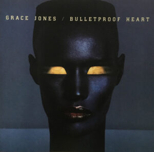 Grace Jones – Bulletproof Heart