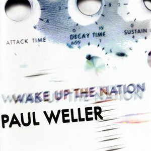 Paul Weller – Wake Up The Nation