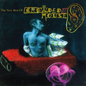 Crowded House – Recurring Dream: The Very Best Of Crowded House