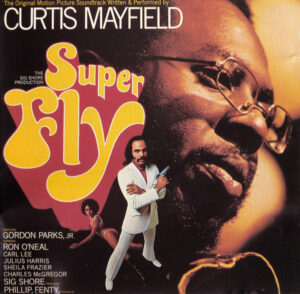 Curtis Mayfield – Super Fly