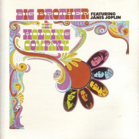 Big Brother & The Holding Company Featuring Janis Joplin – Big Brother & The Holding Company