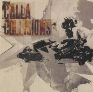 Calla – Collisions