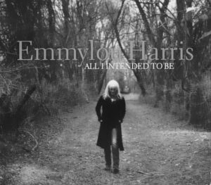 Emmylou Harris – All I Intended To Be