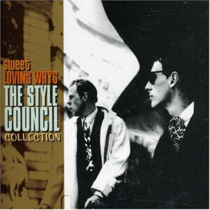 The Style Council – Sweet Loving Ways [2CD]