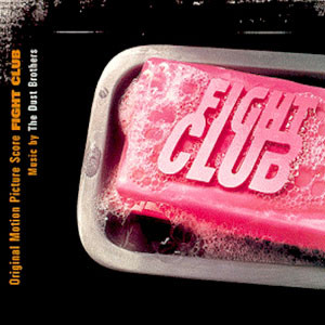 The Dust Brothers – Fight Club - Original Motion Picture Score