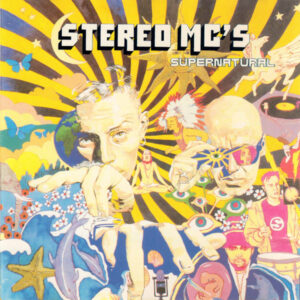 Stereo MC's – Supernatural