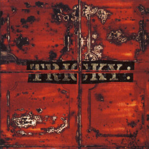Tricky – Maxinquaye