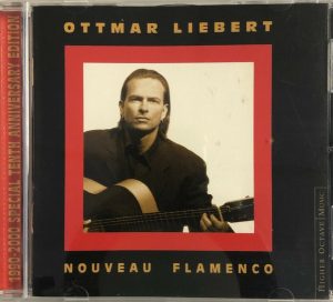 Ottmar Liebert – Nouveau Flamenco (1990-2000 Special Tenth Anniversary Edition)