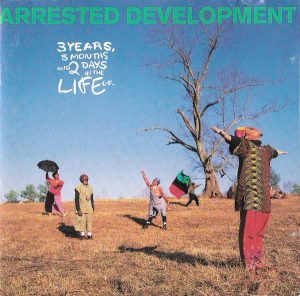 Arrested Development – 3 Years, 5 Months & 2 Days In The Life Of ...