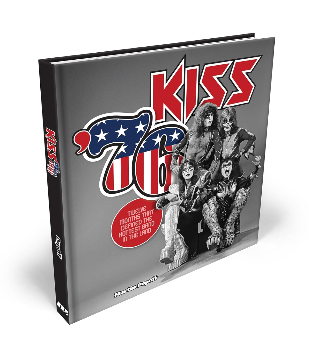 Kiss '76: Twelve Months That Defined the Hottest Band in the Land Kiss '76: Twelve Months That Defined the Hottest Band in the Land – תמונה 6