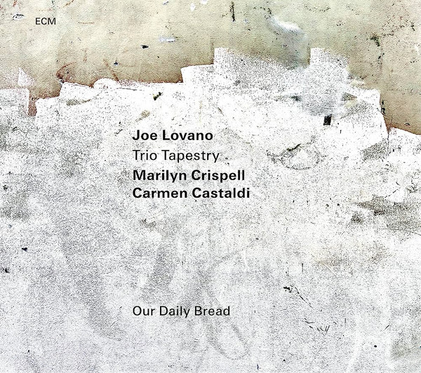 Joe Lovano - Our Daily Bread Joe Lovano - Our Daily Bread
